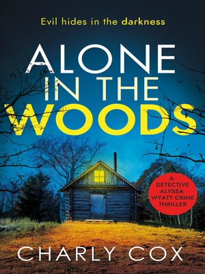 cover image of Alone in the Woods